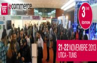 Salon E-Commerce Tunis, le 21  et 22 Novembre 2013 au siège de l’UTICA