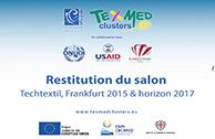 Dans un souci de partager mieux et plus les retombées techniques, commerciales et même stratégiques de la première participation tunisienne au salon allemand  Techtextil 2015