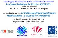 Séminaire  sur le textile Habillement dans les pays Méditerranéens qui se tiendra le 8 novembre 2016 au siège du Cepex